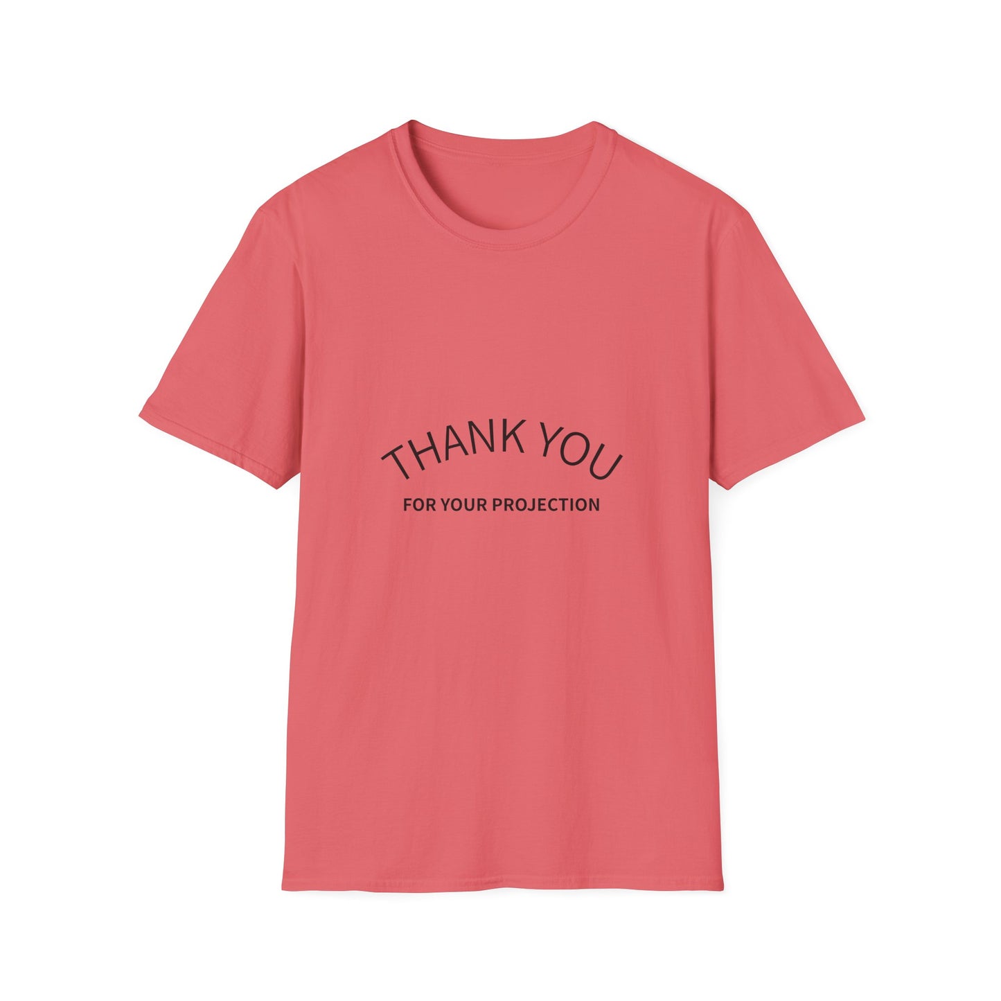 Thank you for your Projection T-Shirt