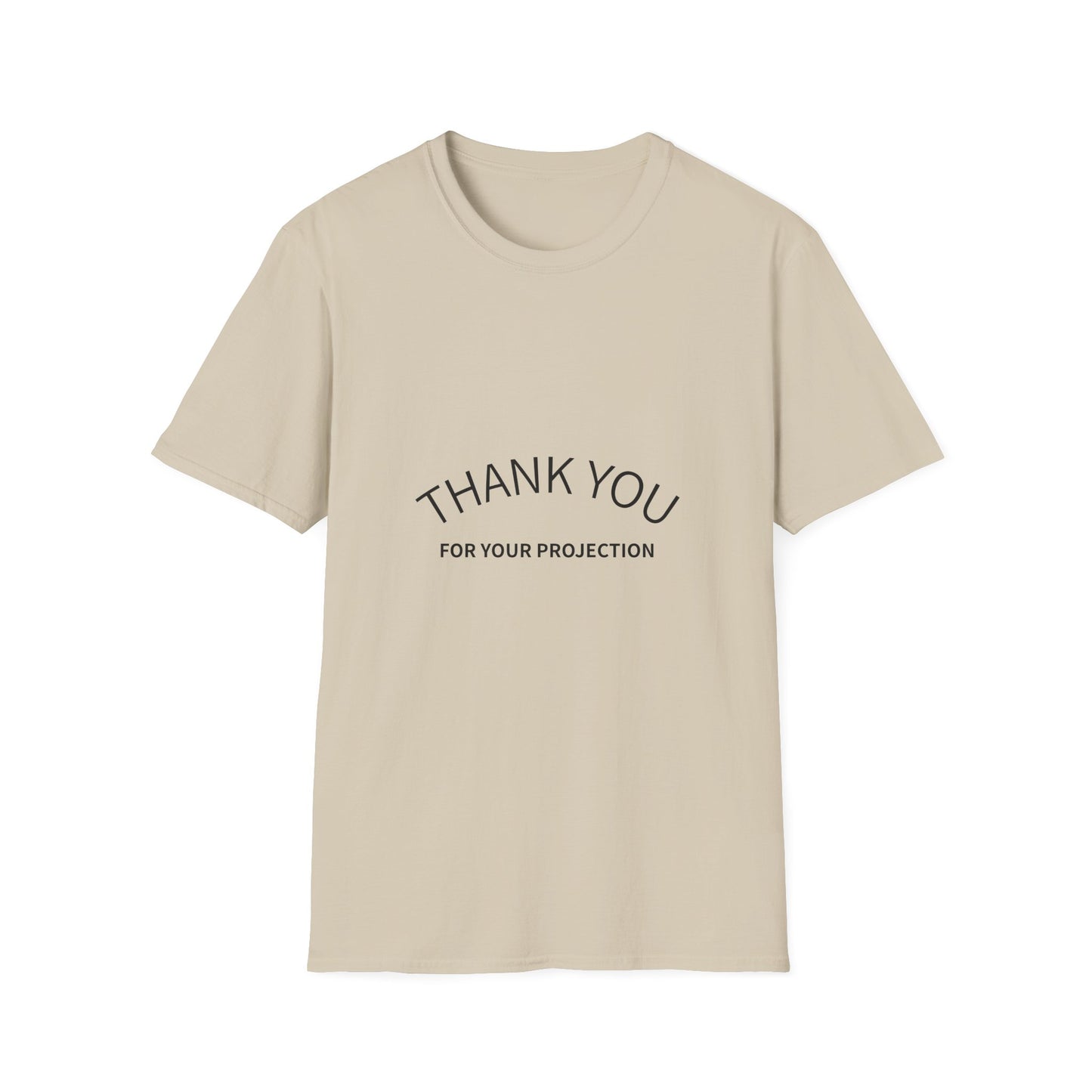 Thank you for your Projection T-Shirt