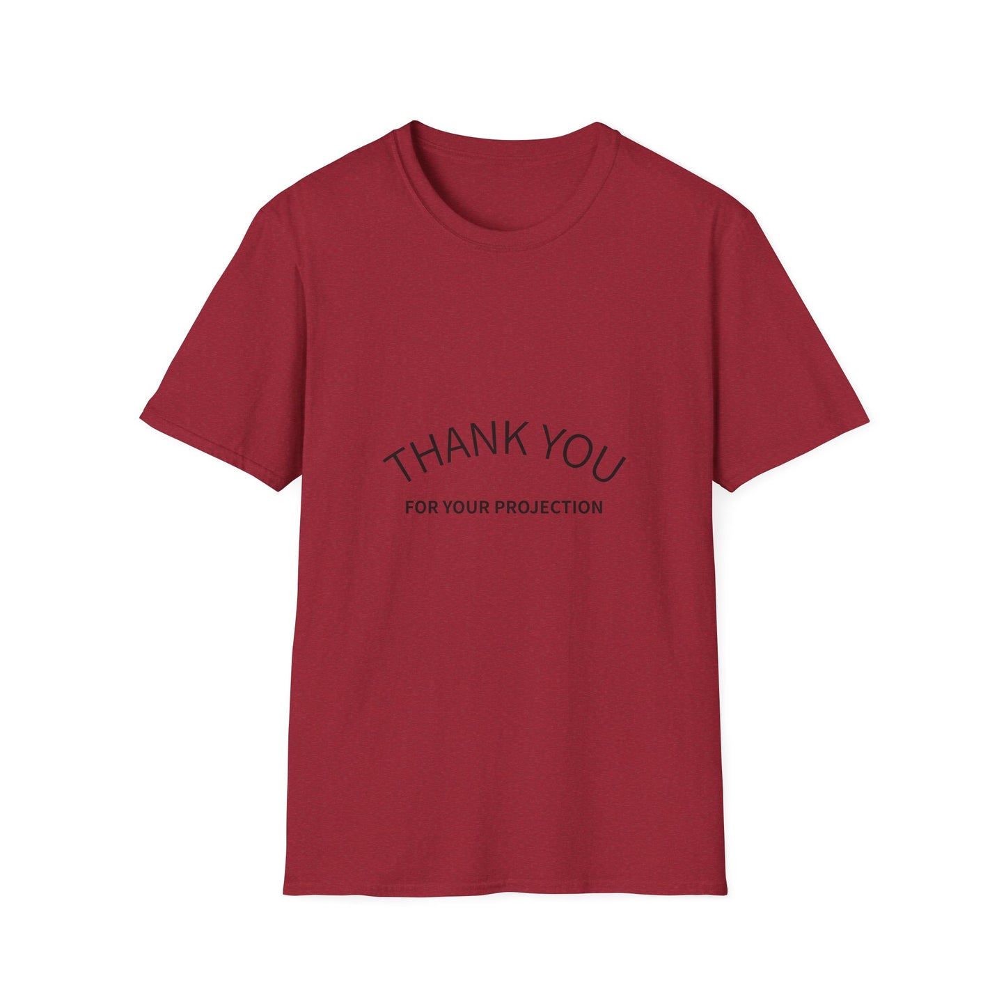 Thank you for your Projection T-Shirt