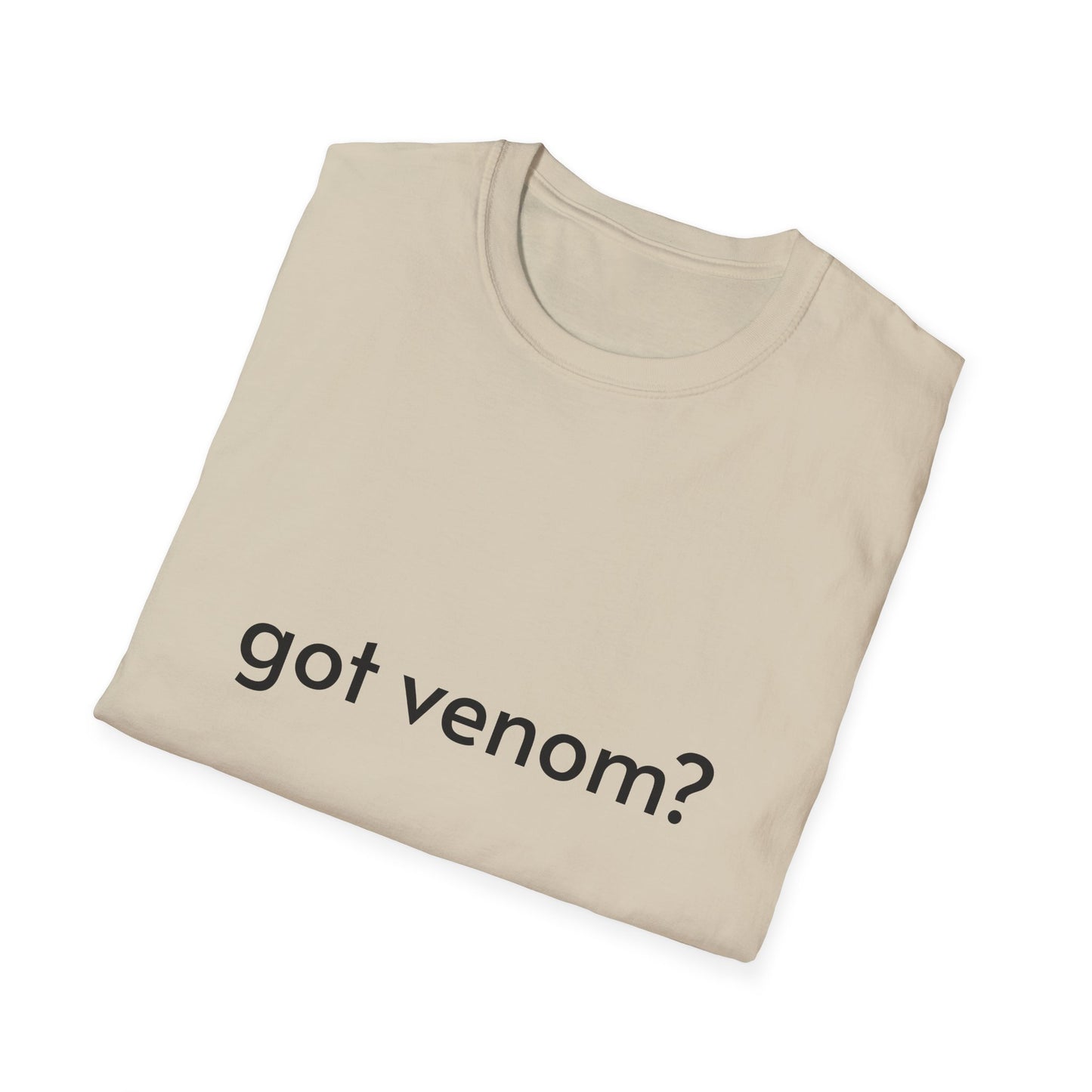 Got Venom? T-Shirt