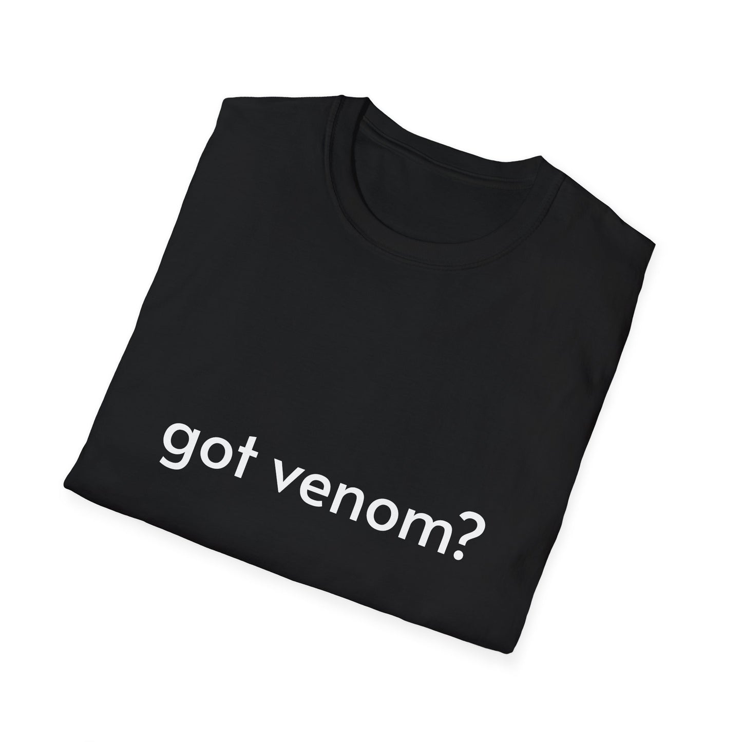 Got Venom? T-Shirt