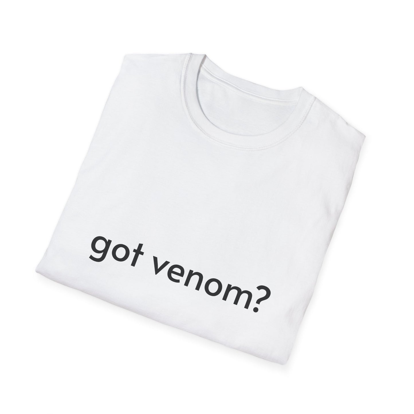 Got Venom? T-Shirt