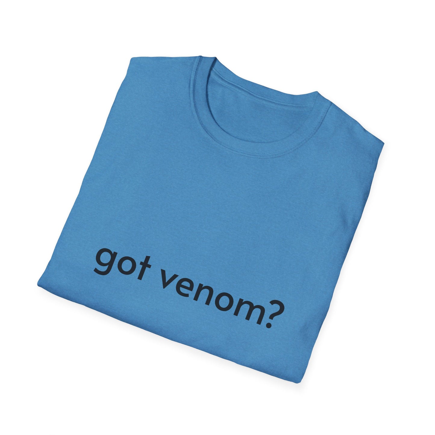 Got Venom? T-Shirt