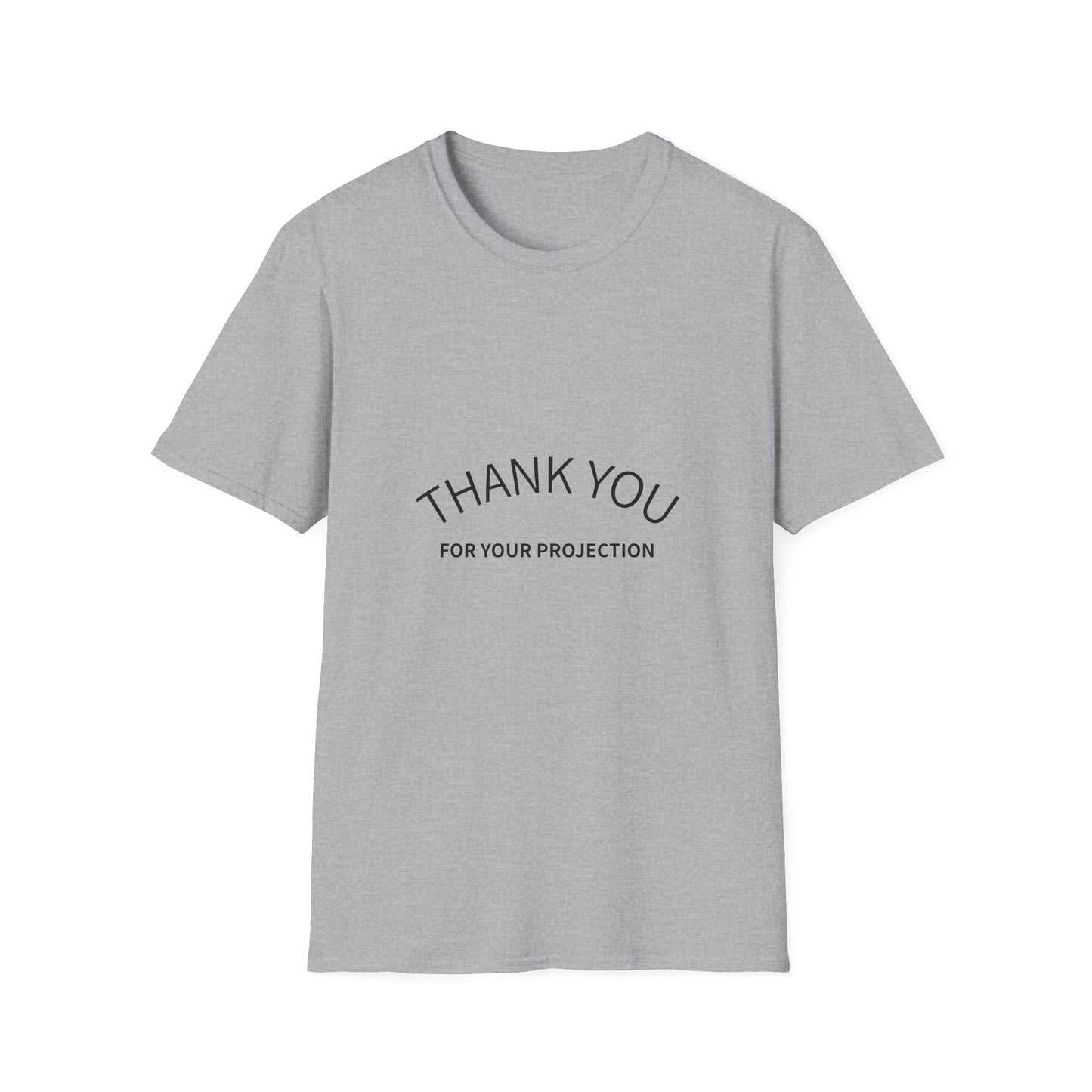 Thank you for your Projection T-Shirt